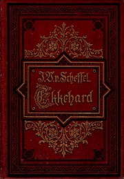 Ekkehard : Eine Geschichte aus dem 10. Jahrhundert Josef Victor von Scheffel. Buchschm. von Curt ...