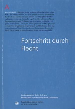 Immagine del venditore per Fortschritt durch Recht : Festschrift fr Johannes Mnder. Sozialpdagogisches Institut im SOS-Kinderdorf e.V. Gasthrsg. Dieter Kreft . Mit Beitr. von Rainer Balloff . / Sozialpdagogisches Institut (Mnchen): SPI-Schriftenreihe / Autorenband ; 8 venduto da Schrmann und Kiewning GbR