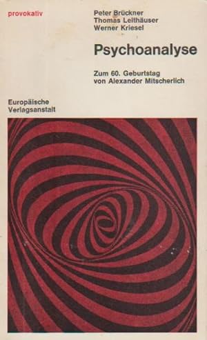 Seller image for Psychoanalyse : Zum 60. Geburtstag von Alexander Mitscherlich. Krit. Beitr. Peter Brckner ; Thomas Leithuser ; Werner Kriesel / [Sammlung] res novae : provokativ for sale by Schrmann und Kiewning GbR