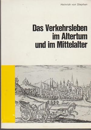 Seller image for Das Verkehrsleben im Altertum und im Mittelalter. Neubearb. von Gottfried North for sale by Schrmann und Kiewning GbR