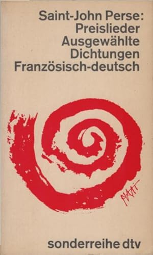 Bild des Verkufers fr Preislieder : Franz. u. dt. Ausgewhlte Dichtungen. Saint-John Perse. bertr. u. hrsg. von Friedhelm Kemp / dtv[-Taschenbcher] : sonderreihe dtv ; 26 zum Verkauf von Schrmann und Kiewning GbR