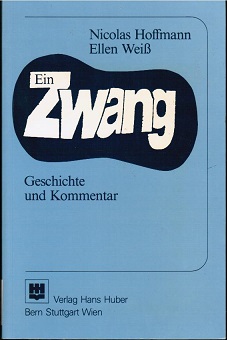 Seller image for Ein Zwang : Geschichte u. Kommentar. Nicolas Hoffmann u. Ellen Weiss for sale by Schrmann und Kiewning GbR