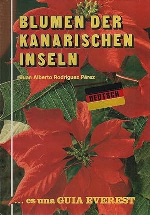 Seller image for Blumen der Kanarischen Inseln. [bers.: Guillermo Raebel] / Everest-Reisefhrer for sale by Schrmann und Kiewning GbR