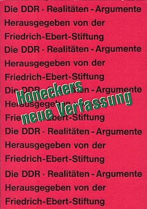 Bild des Verkufers fr Honeckers neue Verfassung / hrsg. von d. Friedrich-Ebert-Stiftung zum Verkauf von Schrmann und Kiewning GbR