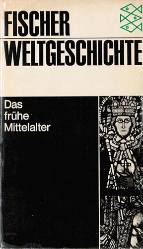 Seller image for Fischer-Weltgeschichte; Teil: Bd. 10., Das frhe Mittelalter. Hrsg. u. verf. von. [Aus d. Franz. bers. von Wolfgang Hirsch] for sale by Schrmann und Kiewning GbR
