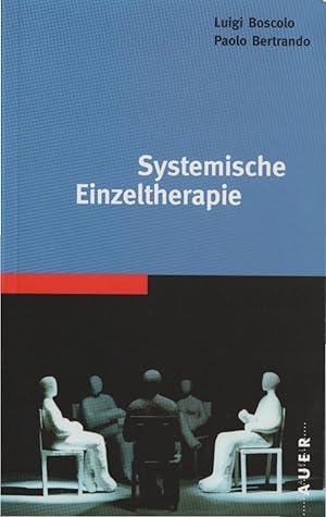 Imagen del vendedor de Systemische Einzeltherapie. Luigi Boscolo und Paolo Bertrando. bers. aus dem Engl. von Astrid Hildenbrand / Reihe systemische und hypnotherapeutische Praxis a la venta por Schrmann und Kiewning GbR