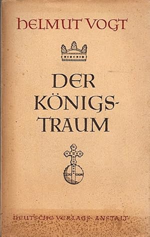 Bild des Verkufers fr Der Knigstraum / Helmut Vogt zum Verkauf von Schrmann und Kiewning GbR