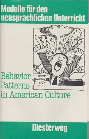 Bild des Verkufers fr Behavior patterns in American culture; Teil: [Hauptbd.] + Beiheft zum Verkauf von Schrmann und Kiewning GbR