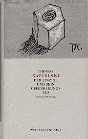 Seller image for Der Einzige und sein Offenbarungseid : Verlust der Mittel / Thomas Kapielski & Chappi . for sale by Schrmann und Kiewning GbR