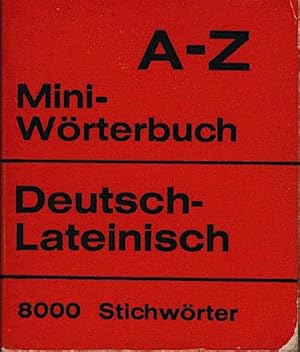 Bild des Verkufers fr A-Z Mini-Wrterbuch; Teil: Deutsch-Lateinisch zum Verkauf von Schrmann und Kiewning GbR
