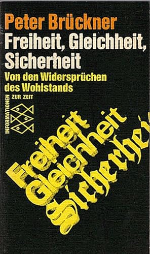 Seller image for Freiheit, Gleichheit, Sicherheit : von d. Widersprchen d. Wohlstands / Peter Brckner for sale by Schrmann und Kiewning GbR
