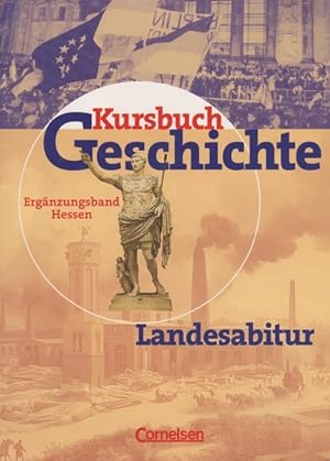 Seller image for Kursbuch Geschichte; Teil: Ergnzungsband Hessen. Landesabitur for sale by Schrmann und Kiewning GbR