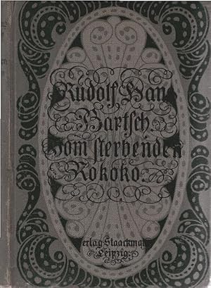 Seller image for Vom sterbenden Rokoko. Umschlag und Buchschmuck von Alfred Keller. for sale by Schrmann und Kiewning GbR