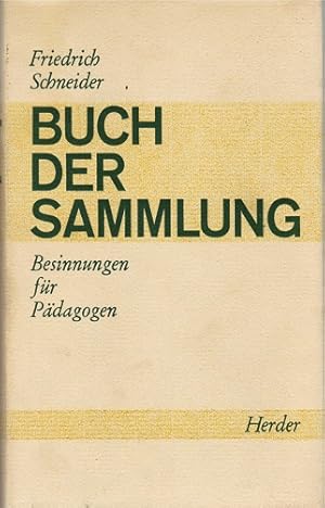 Bild des Verkufers fr Buch der Sammlung : Besinnungen f. Pdagogen. zum Verkauf von Schrmann und Kiewning GbR