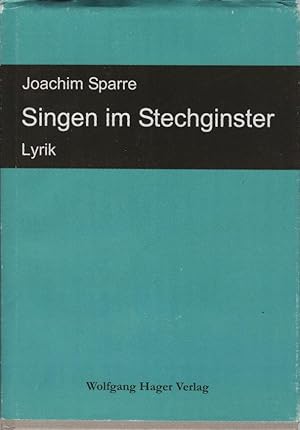 Bild des Verkufers fr Singen im Stechginster. Joachim Sparre zum Verkauf von Schrmann und Kiewning GbR