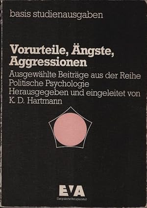 Bild des Verkufers fr Vorurteile, ngste, Aggressionen : ausgew. Beitr. aus d. Reihe polit. Psychologie. hrsg. u. eingel. von K. D. Hartmann / basis : studienausgaben zum Verkauf von Schrmann und Kiewning GbR