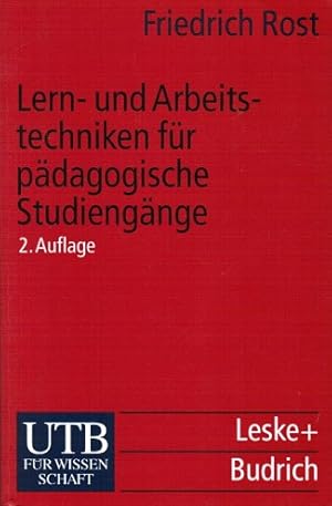 Bild des Verkufers fr Lern- und Arbeitstechniken fr das Studium : mit zahlreichen Abbildungen, Beispielen, Checklisten. Friedrich Rost / UTB ; 1994 zum Verkauf von Schrmann und Kiewning GbR