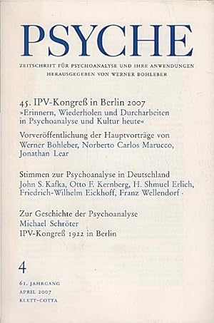 Bild des Verkufers fr Psyche : Zeitschrift fr Psychoanalyse und ihre Anwendungen; 61. Jahrgang, Heft 4, April 2007 zum Verkauf von Schrmann und Kiewning GbR
