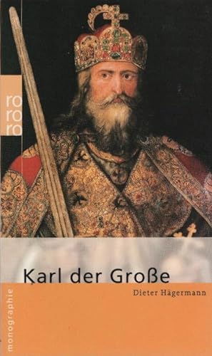 Karl der Große. dargest. von Dieter Hägermann / Rororo ; 50653 : Rowohlts Monographien