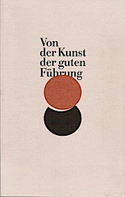 Seller image for Von der Kunst der guten Fhrung. Ein Projektbericht zu Female Leadership. for sale by Schrmann und Kiewning GbR