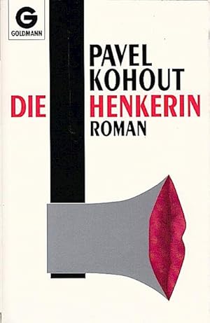 Bild des Verkufers fr Die Henkerin : Roman / Pavel Kohout. Dt. von Alexandra u. Gerhard Baumrucker Roman zum Verkauf von Schrmann und Kiewning GbR