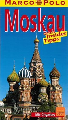 Bild des Verkufers fr Moskau : Reisen mit Insider-Tips. diesen Fhrer schrieb / Marco Polo zum Verkauf von Schrmann und Kiewning GbR