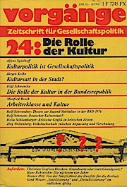 Vorgänge. Zeitschrift für Gesellschaftspolitik. Nr. 24: Die Rolle der Kultur. 15. Jahrgang, 1976 ...