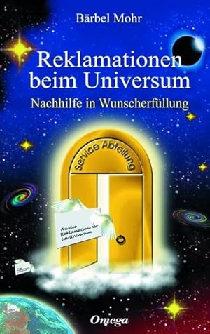 Bild des Verkufers fr Reklamationen beim Universum : Nachhilfe in Wunscherfllung. Nachhilfe in Wunscherfllung zum Verkauf von Schrmann und Kiewning GbR