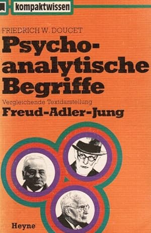Seller image for Psychoanalytische Begriffe : vergleichende Textdarstellung Freud, Adler, Jung. 2. Aufl. (Originalausgabe) for sale by Schrmann und Kiewning GbR