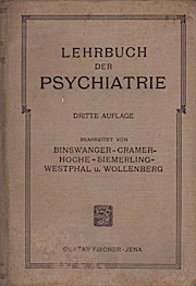Seller image for Lehrbuch der Psychiatrie. Bearb. von . u. d. Hrsg. O. Binswanger ; E. Siemerling. for sale by Schrmann und Kiewning GbR