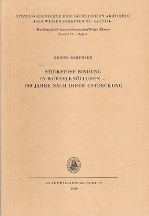 Bild des Verkufers fr Stickstoff-Bindung in Wurzelknllchen - 100 Jahre nach ihrer Entdeckung. (= Sitzungsberichte der Schsischen Akademie der Wissenschaften zu Leipzig, Mathematisch-Naturwissenschaftliche Klasse ; Bd. 121, H. 5); zum Verkauf von Schrmann und Kiewning GbR