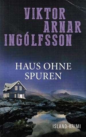 Bild des Verkufers fr Haus ohne Spuren. Viktor Arnar Inglfsson ; aus dem Islndischen von Coletta Brling zum Verkauf von Schrmann und Kiewning GbR