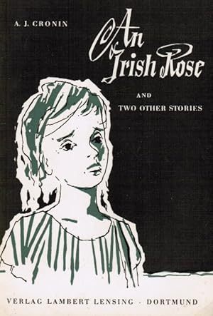 An Irish Rose; Nurse Olwen Davies. A. J. Cronin. Für d. Schulgebrauch bearb. von G. Ahting / Neus...