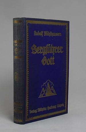 Seller image for Bergfhrer Gott : Religise Reden an freie Fromme. Rudolf Mhlhausen for sale by Schrmann und Kiewning GbR