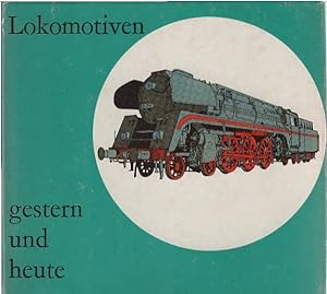 Imagen del vendedor de Lokomotiven gestern und heute. [Text von J. B. Snell. Dt. Bearb. von Helmut Dillenburger] a la venta por Schrmann und Kiewning GbR