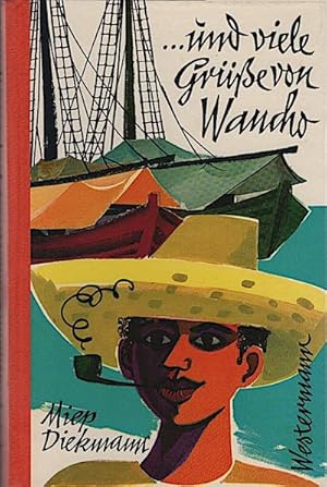 Imagen del vendedor de Und viele Grsse von Wancho / Miep Diekmann. [Aus d. Hollnd. bertr. von Wilhelm Niemeyer. Ill. von Jenny Dalenoord] a la venta por Schrmann und Kiewning GbR