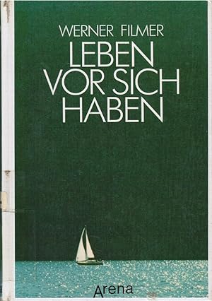 Bild des Verkufers fr Leben vor sich haben. Werner Filmer (Hrsg.) zum Verkauf von Schrmann und Kiewning GbR