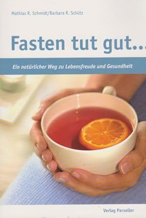 Seller image for Fasten tut git.: Ein natrlicher Weg zu Lebensfreude und Gesundheit. for sale by Schrmann und Kiewning GbR