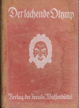 Seller image for Der lachende Olymp. Eine Auslese aus der heiteren Prosa unserer Zeit. Hrsg. von Gustav Herrmann ; Fritz Adolf Hnich for sale by Schrmann und Kiewning GbR