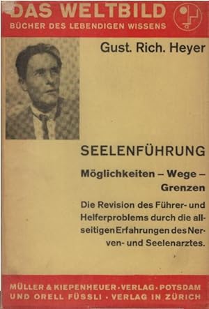 Image du vendeur pour Seelenfhrung : Mglichkeiten, Wege, Grenzen. Gustav Richard Heyer / Das Weltbild ; Bd. 10 mis en vente par Schrmann und Kiewning GbR