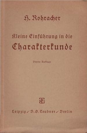 Imagen del vendedor de Kleine Einfhrung in die Charakterkunde. H. Rohracher a la venta por Schrmann und Kiewning GbR