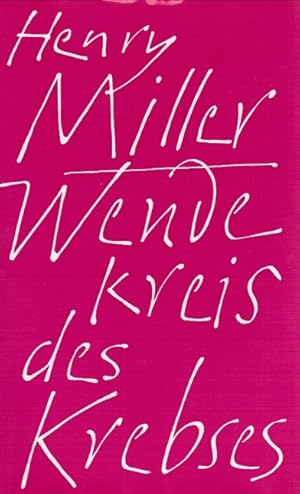 Bild des Verkufers fr Wendekreis des Krebses : Roman. [bers. aus d. Amerikan. von Kurt Wagenseil. Neu durchges. unter Mitarb. von Renate Gerhardt] zum Verkauf von Schrmann und Kiewning GbR