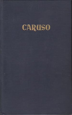 Imagen del vendedor de Caruso. Triumph einer Stimme. Roman Nach zeitgenssischen Quellenwerken u. Memoiren frei bearbeitet a la venta por Schrmann und Kiewning GbR