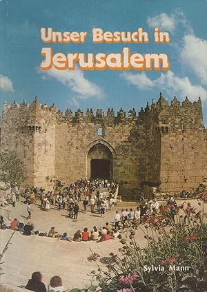 Unser Besuch in Jerusalem Illustrierter Reiseführer und Andenken