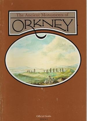 Seller image for The ancient monuments of Orkney / Anna Ritchie ; Graham Ritchie ; Official guide / HMSO for sale by Schrmann und Kiewning GbR