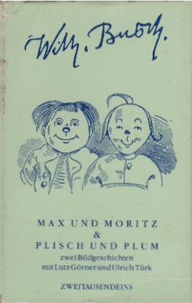 Max und Moritz & Plisch und Plum : zwei Bildgeschichten. Hörbuch und Begleitbuch. Wilhelm Busch. ...
