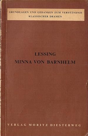 Bild des Verkufers fr Lessing, Minna von Barnhelm. Grundlagen und Gedanken zum Verstndnis klassischer Dramen zum Verkauf von Schrmann und Kiewning GbR