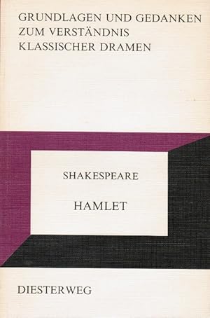 Bild des Verkufers fr Hamlet : Shakespeare. Grundlagen und Gedanken zum Verstndnis klassischer Dramen zum Verkauf von Schrmann und Kiewning GbR