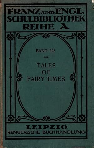 Gade, Heinrich: Tales of fairy times; Teil: [Hauptw.]. Französische und englische Schulbibliothek...