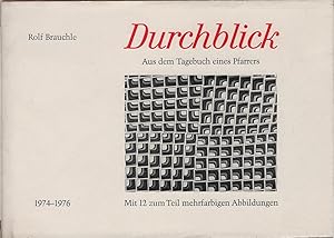 Bild des Verkufers fr Durchblick : aus d. Tagebuch e. Pfarrers ; 1974 - 1976. zum Verkauf von Schrmann und Kiewning GbR